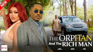 THE ORPHAN AND THE RICH MAN - TIMINI EGBUSON, CHIOMA NWAOHA 2024 Latest Nigerian Movies