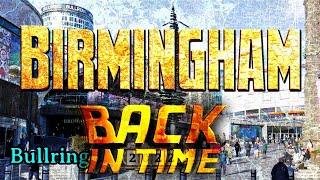 Birmingham Back in Time (Then & Now Animation)