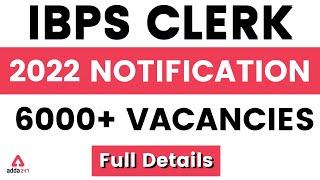 IBPS Clerk 2022 Notification | Full Detailed Information | Adda247