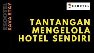 Ini Yang Membuat Bisnis Hotelmu Ambyar