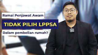 LPPSA bukan pilihan penjawat Awam?