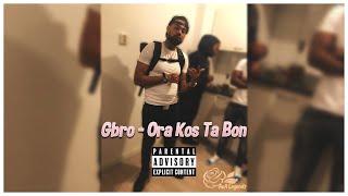 Gbro - Ora Kos Ta Bon (Audio)