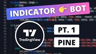 Indicator to Bot: A Trader's Guide to Automation - Understanding Pine Script (1/2)