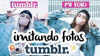 ¡IMITANDO FOTOS TUMBLR, POR FIN!  - Yuya