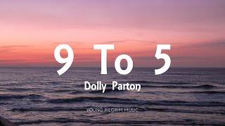 Dolly Parton - 9 To 5 (Lyrics)