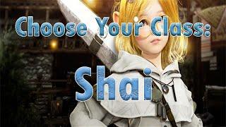 Black Desert Online | Choose Your Class: Shai