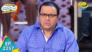 Taarak Mehta Ka Ooltah Chashmah - Episode 2257 - Full Episode