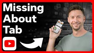 How To Find Missing About Tab On YouTube Channels