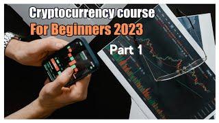 Course Intro | Cryptocurrency Course For beginners 2023 | Part 1 | Hindi