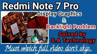 Redmi note7 pro display graphics and backlight problem..