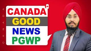 CANADA GOOD NEWS PGWP | STUDY VISA UPDATES 2024 | USA CANADA UK