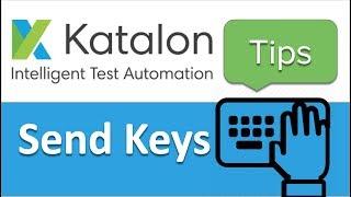 Katalon Studio | How to simulate keyboard key press | Send Keys