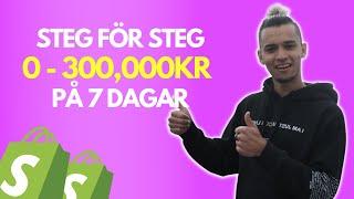 Från Idé till 322,403kr på 7 Dagar! FULLSTÄNDIG GENOMGÅNG