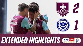 Late Drama As Brownhill Strike Completes Comeback | EXTENDED HIGHLIGHTS | Burnley 2-1 Portsmouth