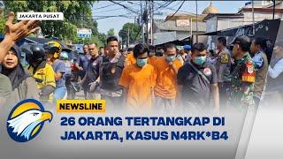 Polisi Tangkap 26 Orang Terkait Kasus N4rk0b4 di Jakarta - [Newsline]