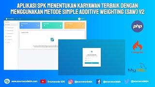 APLIKASI SPK MENENTUKAN KARYAWAN TERBAIK DENGAN MENGGUNAKAN METODE SIMPLE ADDITIVE WEIGHTING(SAW) V2