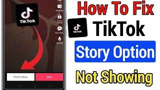How To Fix TikTok Story Option Not Showing (2022) ||  Fix TikTok Post To Story option Not Showing