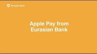 Apple Pay from Eurasian Bank