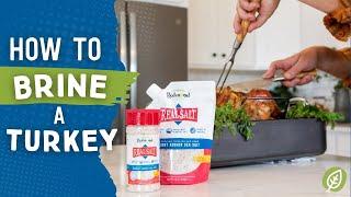 How To Brine A Turkey With Real Salt!