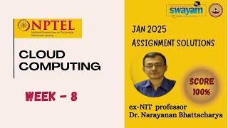 CLOUD COMPUTING Week 8 Solution Answers 2025 (January) #nptel #swayam #iit