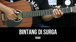 Bintang Di Surga - Noah | Tutorial Chord Gitar Mudah dan Lirik