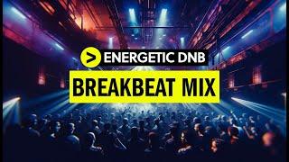 DnB & Breakbeat Mini-Mix | High Energy Drum And Bass Playlist