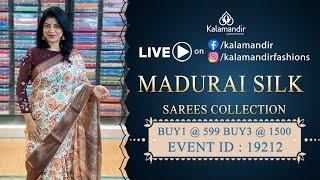 Madhurai Silk Sarees - Buy1 @ 599, Buy3 @ 1500 | WhatsApp 9852 9852 99 | Kalamandir Sarees LIVE