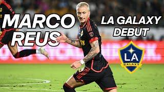 Marco Reus Dream DEBUT for LA Galaxy! | 1 Goal 1 Assist in FIRST MLS Game