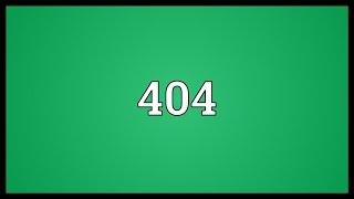 404 Meaning