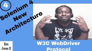  How To Understand New Selenium 4 Architecture: W3C WebDriver Protocol_Part 4 | (Video 151)