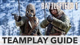 Battlefield 1: Teamplay Guide - How to be a good teammate in Battlefield 1