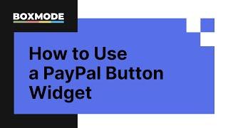 How to Use a PayPal Button Widget