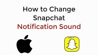 How to Change Snapchat Notification Sound on iPhone (Simple)