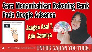 Cara Menambahkan Rekening Bank Di Google Adsense Untuk Pembayaran Youtube | Verifikasi Rekening Bank