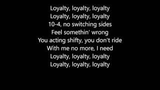 Kendrick Lamar - Loyalty (Feat. Rihanna) Lyrics