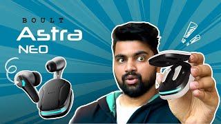 Boult Astra Neo Review | Best Gaming Earbuds under Rs 1299!