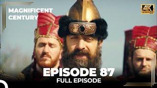 Magnificent Century Episode 87 | English Subtitle (4K)