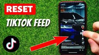 How To Reset TikTok Feed