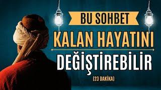 BAZI FIRSATLAR SADECE BİR KEZ GELİR ! SON NEFESİ SADECE ALLAH BİLİR !