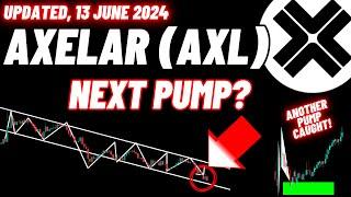 Axelar (AXL) Crypto Coin Next Pump! | Updated, 13 June 2024