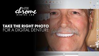 One Minute Wisdom - Take the right photo for a digital denture
