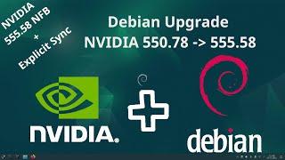 Debian Upgrade NVIDIA Drivers from 550.78 to 555.58