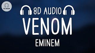 Eminem - Venom (8D AUDIO)