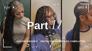 AMAZING BRAIDED PROTECTIVE HAIRSTYLES COMPILATION PART 12  | Baby Doll Layla 