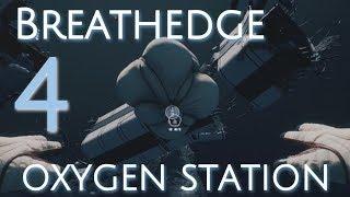 OXYGEN STATION  |  BREATHEDGE  |  Let's Play  |  Lesson 4