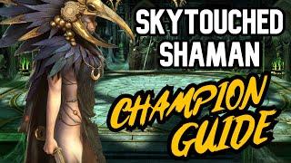 Skytouched Shaman Champion Guide - Top Tier Arena Champion [Raid: Shadow Legends]