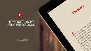 Introduction to Using Pressbooks