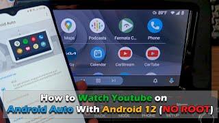 Watch Youtube on Android Auto With Android 12 (NO ROOT)