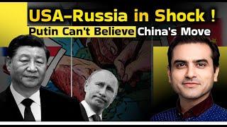 USA-RUSSIA in Shock: Putin Can't Believe China's Move | Sumeet Jain