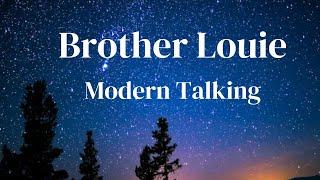 BROTHER LOUIE-MODERM TALKING  (lyrics)